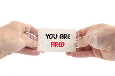 You are fired text concept