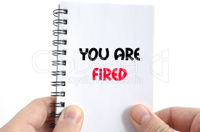 You are fired text concept