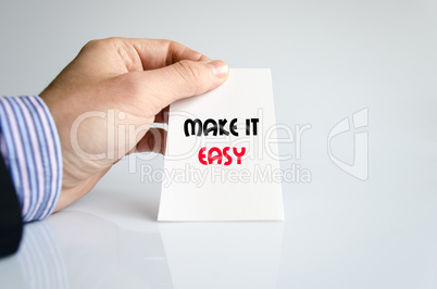 Make it easy text concept