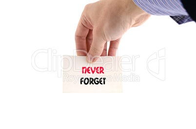 Never forget text concept