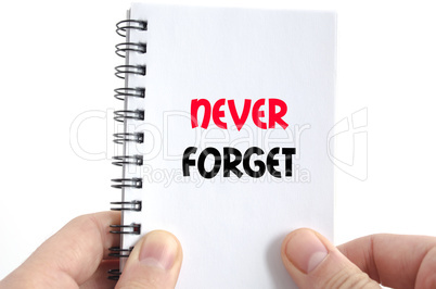 Never forget text concept