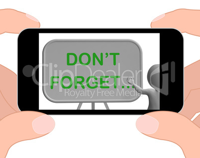 Don't Forget Phone Shows Remembering Tasks And Recalling