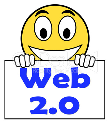Web 2.0 On Sign Means Net Web Technology And Network