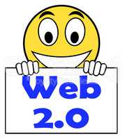 Web 2.0 On Sign Means Net Web Technology And Network