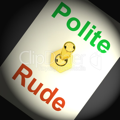 Polite Rude Switch Shows Manners And Disrespect