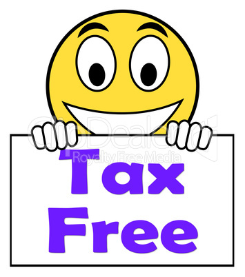 Tax Free On Sign Means Not Taxed