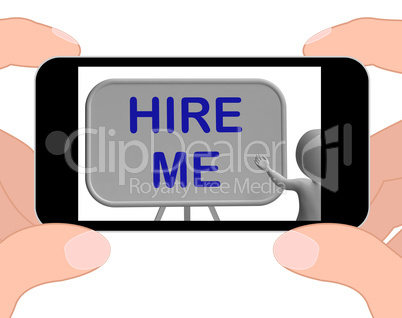 Hire Me Phone Means Applying For Job Vacancy