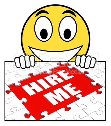 Hire Me Sign Means Job Candidate Or Freelancer