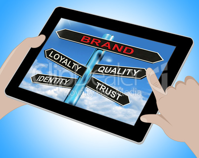 Brand Tablet Shows Loyalty Identity Quality And Trust