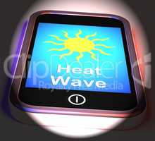 Heat Wave On Phone Displays Hot Weather