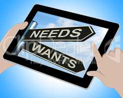 Needs Wants Tablet Means Necessity And Desire