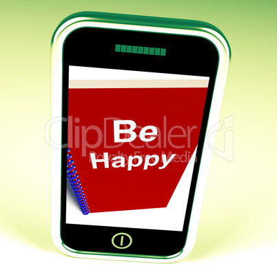 Be Happy Phone Means Being Happier or Merry