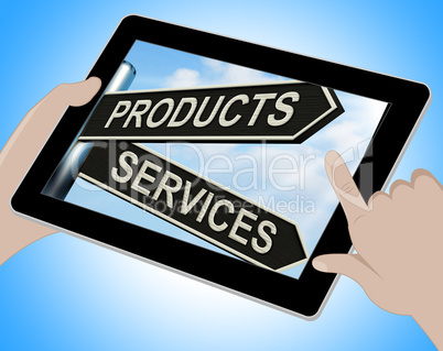 Products Services Tablet Shows Business Merchandise And Service