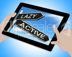 Lazy Active Tablet Shows Lethargic Or Motivated