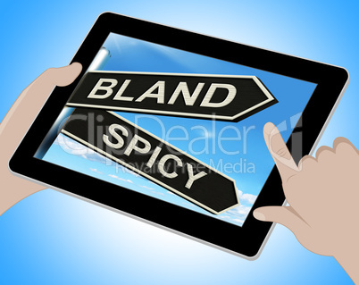 Bland Spicy Tablet Means Tasteless Or Hot