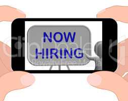 Now Hiring Phone Means Job Vacancy And Employment