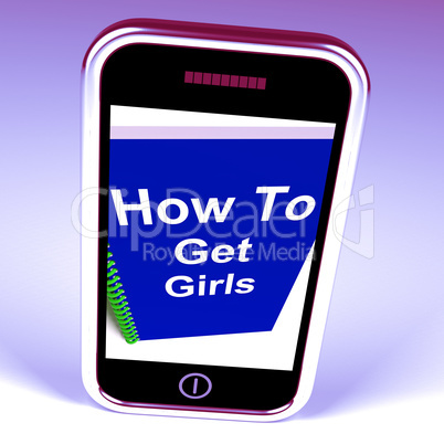 How to Get Girls on Phone Represents Getting Girlfriends