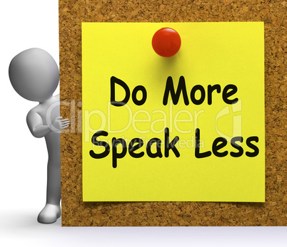 Do More Speak Less Note Means Be Productive Or Constructive