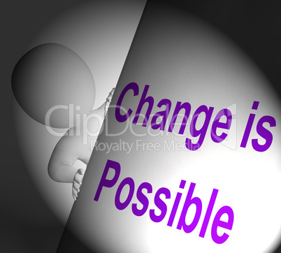 Change Is Possible Sign Displays Reforming And Improving