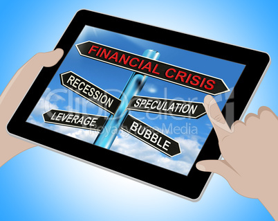 Financial Crisis Tablet Shows Recession Speculation Leverage And