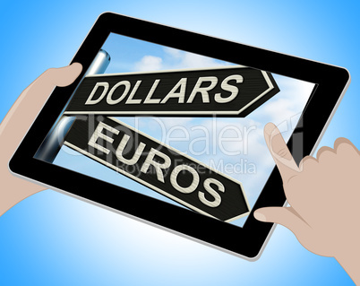 Dollars Euros Tablet Shows Foreign Currency Exchange
