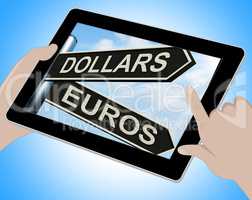 Dollars Euros Tablet Shows Foreign Currency Exchange