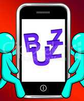 Buzz On Phone Displays Awareness Exposure And Publicity