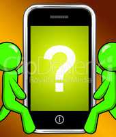 Question Mark On Phone Displays Help Confused And Doubt