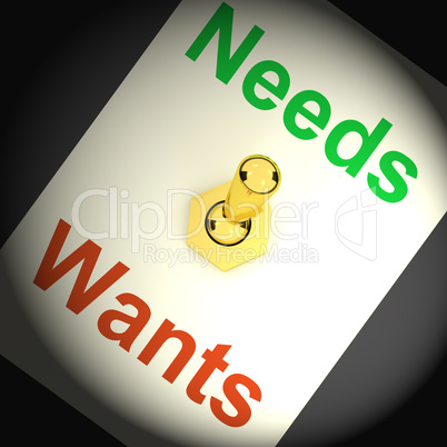 Needs Wants Switch Shows Requirements And Luxuries