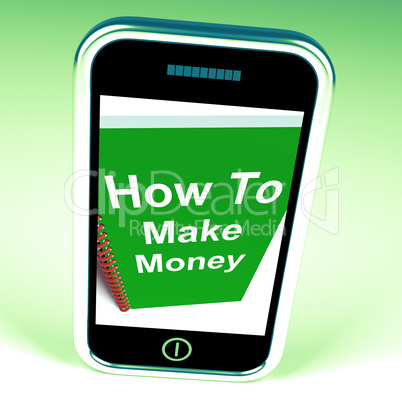 How to Make Money on Phone Represents Getting Wealthy