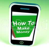 How to Make Money on Phone Represents Getting Wealthy