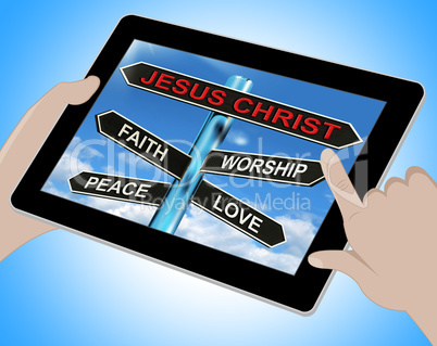 Jesus Christ Tablet Means Faith Worship Peace And Love