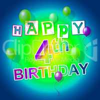 Happy Birthday Indicates Celebrating Fun And Party
