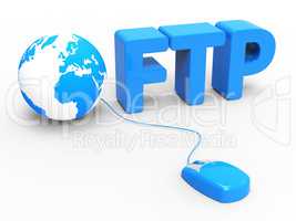 Global Internet Indicates File Transfer Protocol And Web