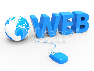 Web Global Means Globally Internet And Worldwide