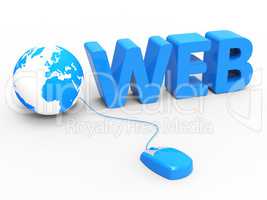 Web Global Means Globally Internet And Worldwide