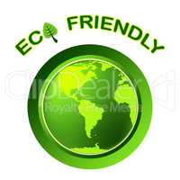 Eco Friendly Shows Earth Day And Environment