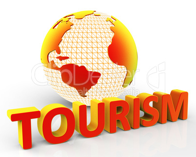Tourism Global Represents Globalization Voyages And Tourist