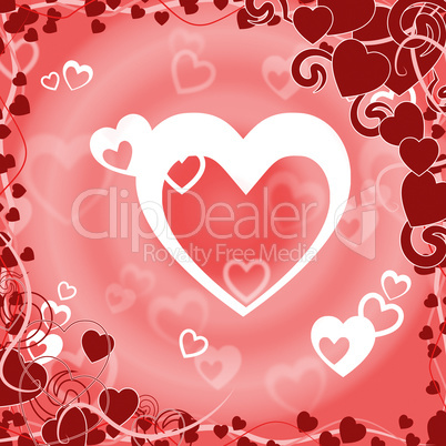 Background Heart Shows Valentines Day And Abstract