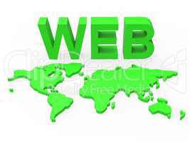 Web World Represents Globalisation Www And Website