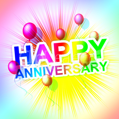 Happy Anniversary Represents Cheerful Greeting And Celebrate