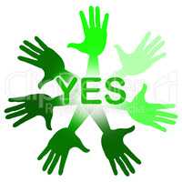 Hands Yes Means Agreeing O.K. And Affirm