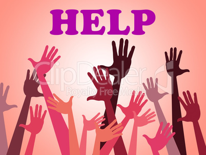 Help Hands Means Assistance Counseling And Question