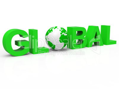 Globe Global Indicates Worldwide Corporate And Commerce