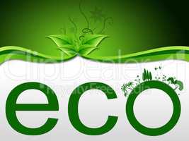 Nature Eco Indicates Go Green And Earth