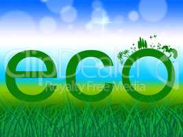 Nature Word Indicates Go Green And Earth