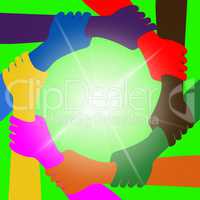Holding Hands Means Globalization Unity And Globally