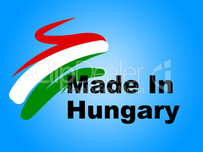 Trade Hungary Represents Made In And European