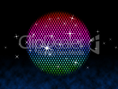 Colorful Ball Means Disco Stars And Lighting.