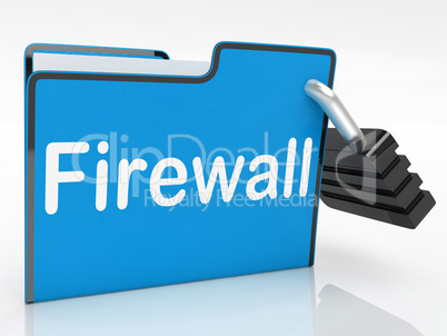 Firewall Security Represents No Access And Administration